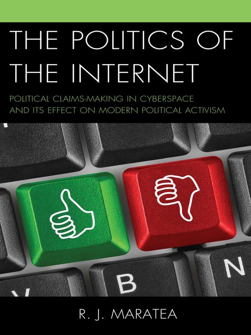 Title details for The Politics of the Internet by R.J.  Maratea - Available